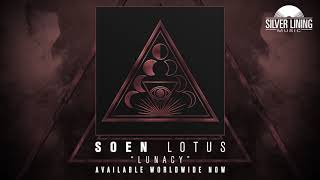 SOEN  Lunacy Official Audio [upl. by Barrada]