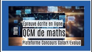 Comment aborder le QCM de mathématiques commun au concours GalaxyBac et au concours GalaxYBac² [upl. by Sollows]