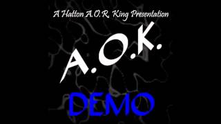 AOK AOR  Where Were You Demos 8892 [upl. by Zaremski15]