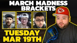 March Madness Brackets Live Tuesday March 19  Kyle Kirms Picks amp Predictions  The Sauce Network [upl. by Trelu]