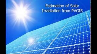 Estimating solar irradiation at any location using PVGIS website [upl. by Gotthelf]