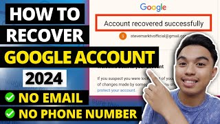 NEW How To Recover Google Account without Phone Number and Recovery Email 2024 [upl. by Drawe702]