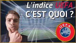 📈TOUT COMPRENDRE sur lINDICE UEFA [upl. by Sell]