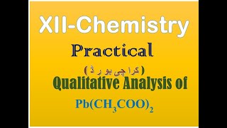 XIICHEMISTRY PRACTICAL Analysis of PbCH3COO2 [upl. by Nonnah]