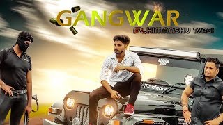 Gangwar  Himanshu Tyagi  Mohit MJ Avi Chaudhry  Latest Punjabi Song 2019  Sonotek [upl. by Eenet]