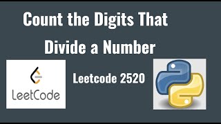 Leetcode 2520 Count the Digits That Divide a Number [upl. by Adelle]