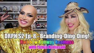 DRPH S2 Ep 8 Rainbow Runway Realness with Yuhua Hamasaki [upl. by Chrissa662]