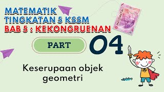 PART 4 Matematik Tingkatan 5 BAB 5 KSSM  Kekongruenan Pembesaran Gabungan Transformasi Teselasi [upl. by Luciana]