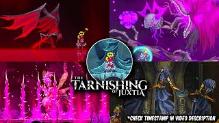 THE TARNISHING OF JUXTIA All Bosses Fight Get All Relics amp Endings [upl. by Carroll]