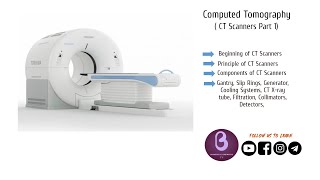 Computed Tomography  CT Scanners  Biomedical Engineers TV [upl. by Hermann]