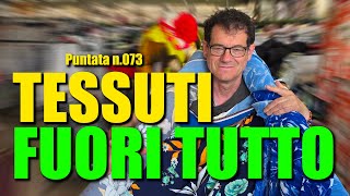 Tessuti Bellissimi in SUPER SCONTO 🇮🇹 Gli Scampoli dei Flli Antonioli  Puntata N073 🎥 [upl. by Oidgime670]