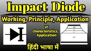 Impatt diode working principle in hindiहिंदी में impattdiode easyelectronic4you [upl. by Etnovaj]