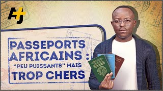 Passeports africains  “peu puissants” mais trop chers [upl. by Yelsel]