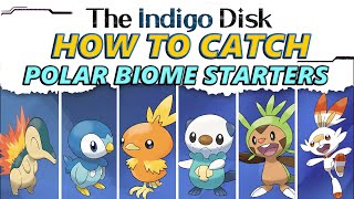 All Polar Biome Starter Pokemon Location Guide in Pokémon Scarlet and Violet Indigo Disk [upl. by Miguela753]