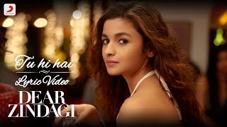 Tu Hi Hai  Official Lyric Video  Gauri S  Alia  Shah Rukh  Amit  Kausar M  Arijit S [upl. by Bertina]