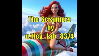 The Scrappers [upl. by Atirihs60]