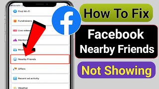 How To Fix Facebook Nearby Friends Option Not Showing 2023  Nearby Friends Facebook Not Working [upl. by Intyrb761]