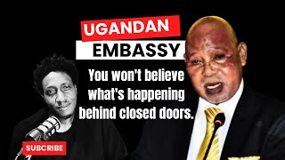 Whats Really Going on at the Ugandan Embassy in UAE The Shocking Truth [upl. by Notneb589]