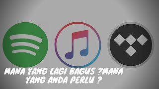 TIDAL VS SPOTIFY VS APPLE MUSIC  MANA YANG ANDA PERLUKAN DI BILA ANDA PERLUKAN  JANGAN BUANG DUIT [upl. by Gnehs]