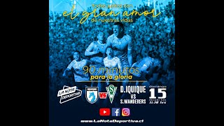 EN VIVO Deportes Iquique vs Santiago Wanderers 30ma Fecha Torneo Ascenso Betsson 2023 [upl. by Bamby]