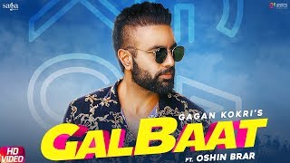 Gagan Kokri  Galbaat Ft Oshin Brar  Raman Romana  New Punjabi Songs 2019  Saga Music [upl. by Adyahs]