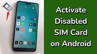 How to Activate Disabled SIM Card on Android Phone [upl. by Bast523]