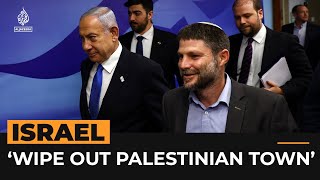 Israeli minister’s call to ‘erase Huwara’ condemned  Al Jazeera Newsfeed [upl. by Yrrag17]