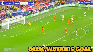 Ollie Watkins Goal  England vs Netherlands 21 Watkins Superb Goal vs Netherlands  Euro 2024 [upl. by Ieluuk]