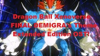 Dragon Ball Xenoverse Final Demigras Theme Extended [upl. by Nyleuqcaj]