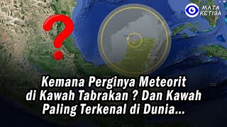 Kemana Perginya Meteorit di Kawah Tabrakan  Dan Kawah Paling Terkenal di Dunia… [upl. by Hube]