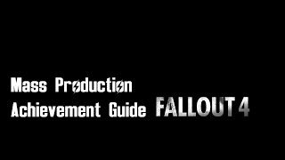 Fallout 4  quotMass Productionquot achievementtrophy guide Contraptions DLC [upl. by Luise]