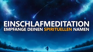 Empfange die Botschaft deiner Seele  Geführte Meditation zum Einschlafen [upl. by Nrevel255]