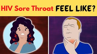 What Does HIV Sore Throat Feel Like [upl. by Jehiah]