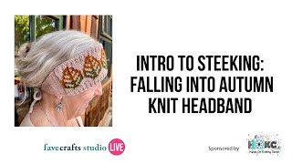 Intro to Steeking Falling into Autumn Knit Headband [upl. by Erdried]