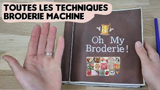 Toutes les techniques Broderie Machine enfin presque [upl. by Polad]