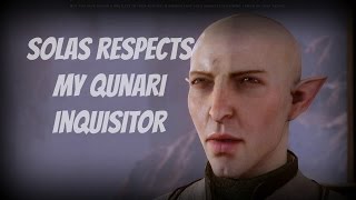 Dragon Age Inquisition quotSolas Respects the Qunari Inquisitorquot 5th Conversation [upl. by Pik703]