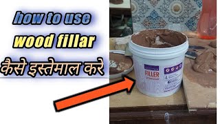 how to apply wood filler  कैसे करें इस्तेमाल [upl. by Ahtanamas]