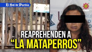 Reaprehenden a María Consuelo “La Mataperros de Puebla” [upl. by Ahsata]