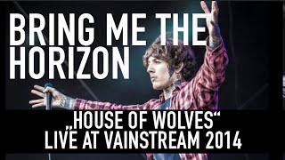 Bring Me the Horizon  House of Wolves  Official Livevideo  Vainstream 2014 [upl. by Angus]