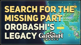 Orobashis Legacy Part 2  Genshin Impact Search for the Missing Part to Repair the Ward [upl. by Joselow]