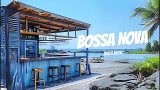 Sunsoaked Jazz Vibes Laid Back Beach Music amp BOSSSA NOVA [upl. by Tnomad772]