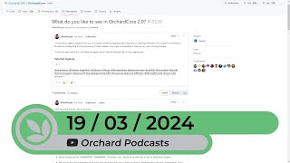 Orchard Podcast 19th of March 2024 [upl. by Towney346]