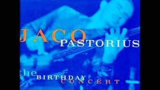 Jaco Pastorius  Liberty City The Birthday Concert [upl. by Koo212]