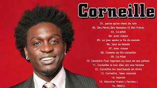 Corneille Album Complet Corneille Playlist  Corneille Best songs of 2021 [upl. by Munniks]