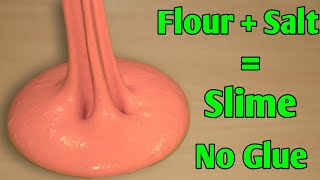 How To Make Slime Without Glue Or Borax l How To Make Slime With Flour and Salt l No Glue Slime [upl. by Anivid140]