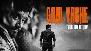 Gani Vache Lyrical Song  Gani Bhai  Sridhar venkateswarlu  Anirudh  Tanvi Music [upl. by Ardnikal]