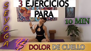 3 EJERCICIOS para ALIVIAR LA TENSIÓN en cuello Quitar DOLOR DE CUELLOrutina de estiramientos10 min [upl. by Akinyt]