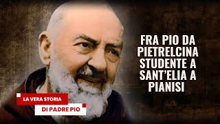 Fra Pio da Pietrelcina studente a SantElia a Pianisi La Vera Storia di Padre Pio 5 dicembre 2023 [upl. by Yellas951]