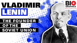 Vladimir Lenin The Founder of the Soviet Union [upl. by Xam]