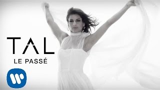 TAL  Le Passé Clip Officiel [upl. by Rhine]